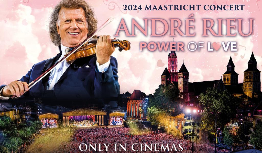 Andre Rieu’s Maastricht Concert: Power of Love