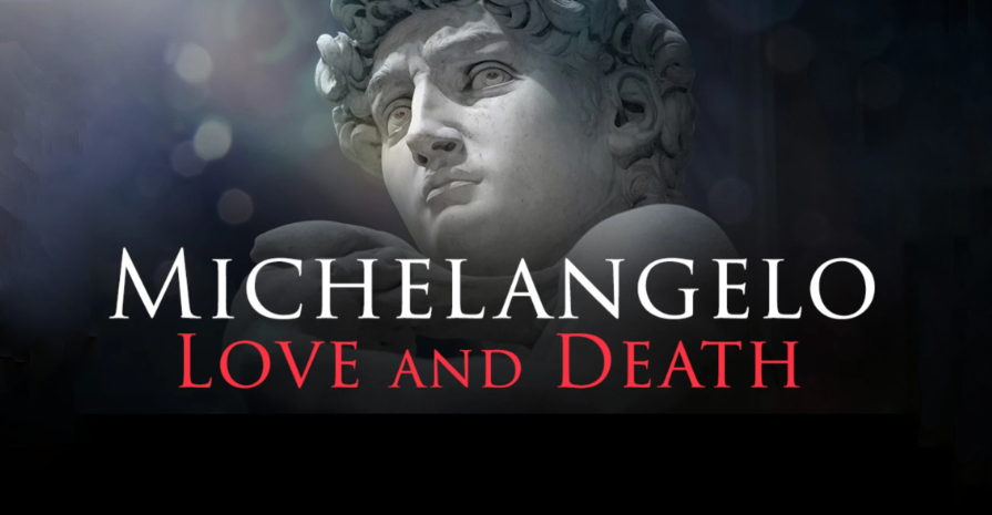 Exhibition on Screen: Michaelangelo- Love and Death