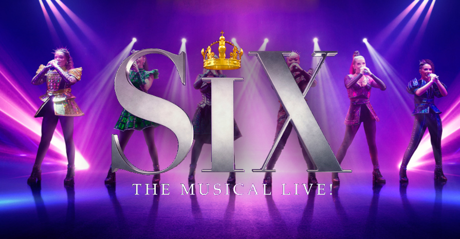 Six The Musical Live! Event Screening