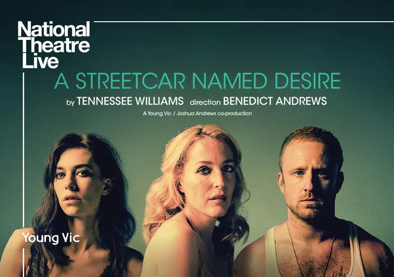 A Streetcar Named Desire – NTLive Screening