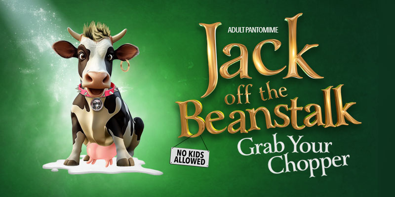 Jack Off The Beanstalk – ADULT PANTO