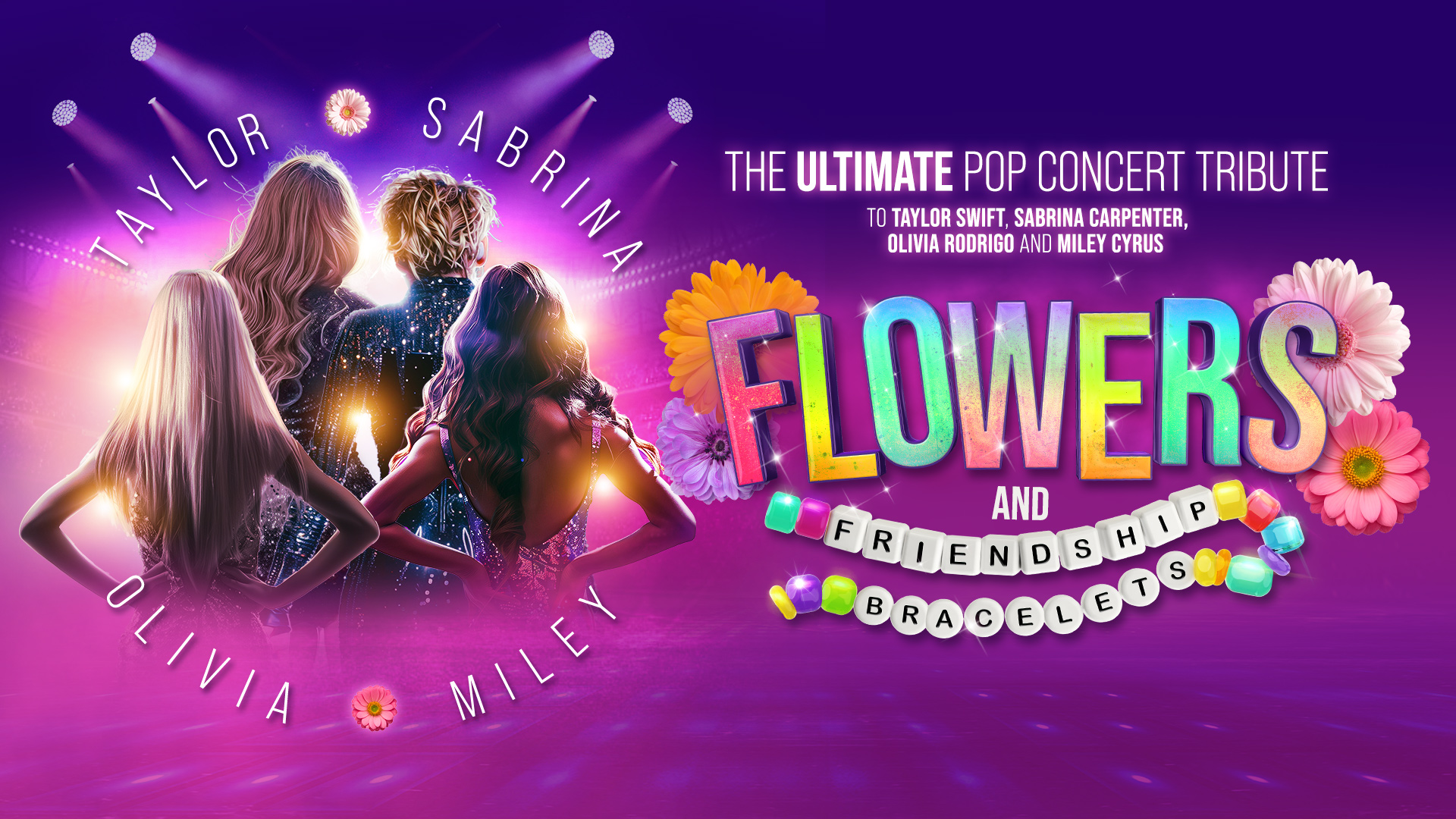 FLOWERS AND FRIENDSHIP BRACELETS The Ultimate Pop Concert!